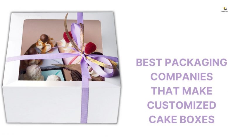 Best Packaging Companies That Make Customized Cake Boxes
