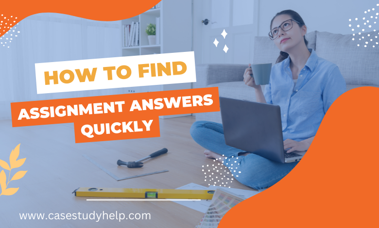How to Find Assignment Answers Quickly